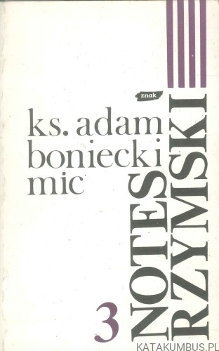 Notes rzymski tom 3. KS. ADAM BONIECKI MIC