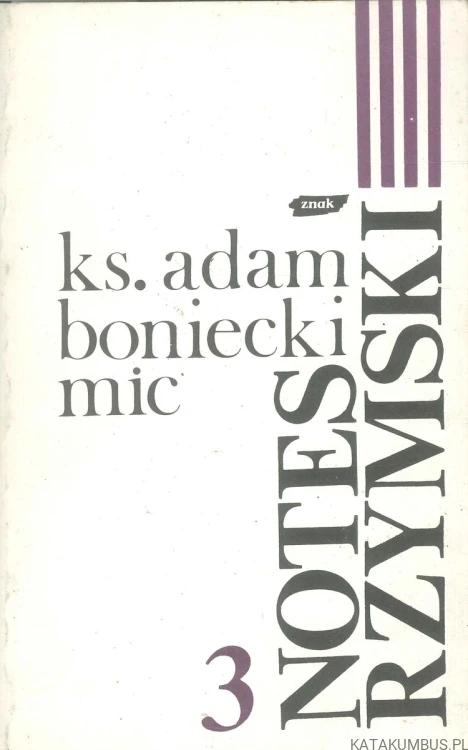 Notes rzymski tom 3. KS. ADAM BONIECKI MIC