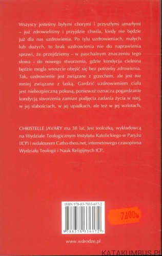 Uzdrowienie. Kiedy zbawienie przyobleka się w ciało. CHRISTELLE JAVARY
