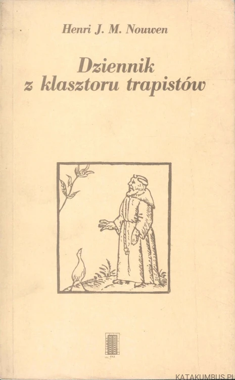 Dziennik z klasztoru trapistów. HENRI J. M. NOUWEN