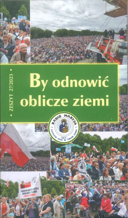 By odnowić oblicze ziemi, zeszyt 27. PRACA ZBIOROWA