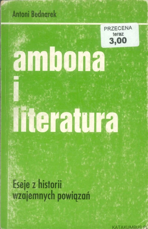Ambona i literatura. ANTONI BEDNAREK