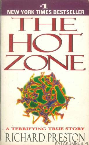 The hot zone. RICHARD PRESTON