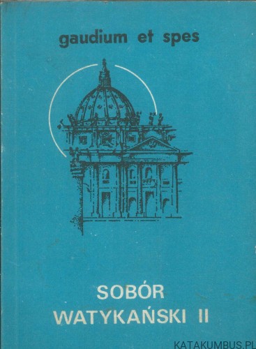 Gaudium et spes. Sobór Watykański II. ?