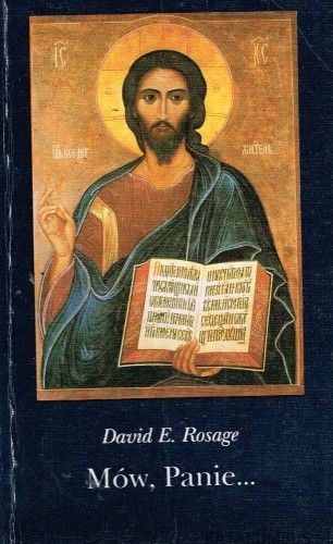 Mów, Panie / David E. Rosage