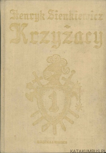 Krzyżacy cz.1,2. HENRYK SIENKIEWICZ
