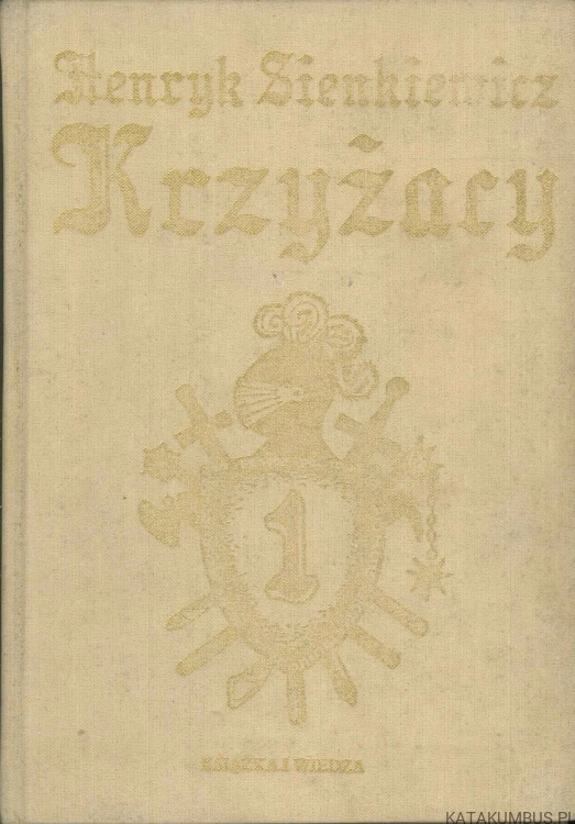 Krzyżacy cz.1,2. HENRYK SIENKIEWICZ