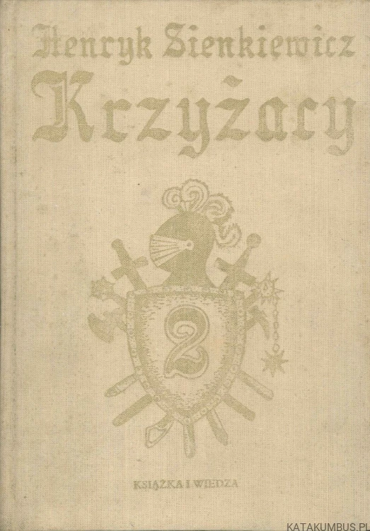Krzyżacy cz.1,2. HENRYK SIENKIEWICZ