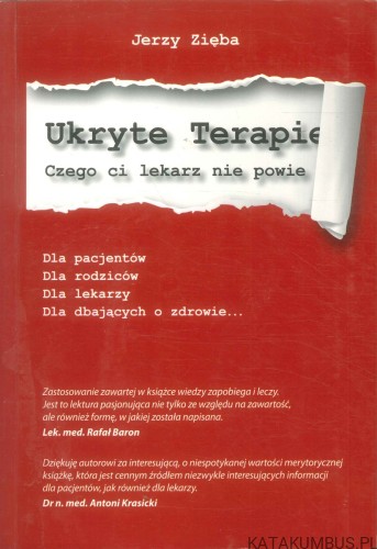 Ukryte terapie. Czego ci lekarz nie powie. JERZY ZIĘBA