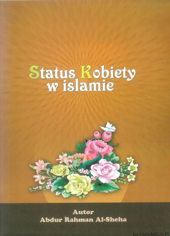 Status kobiety w islamie. ABDUR RAHMAN AL-SHEHA