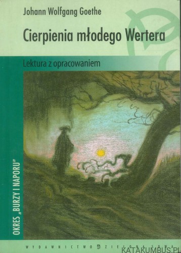 Cierpienia młodego Wertera. JOHANN WOLFGANG GOETHE