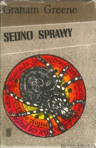 Sedno sprawy. GRAHAM GREENE