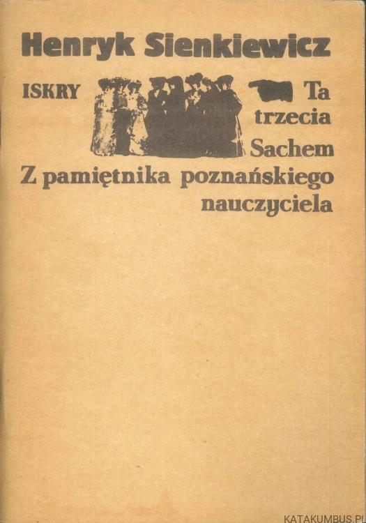 Ta trzecia. HENRYK SIENKIEWICZ