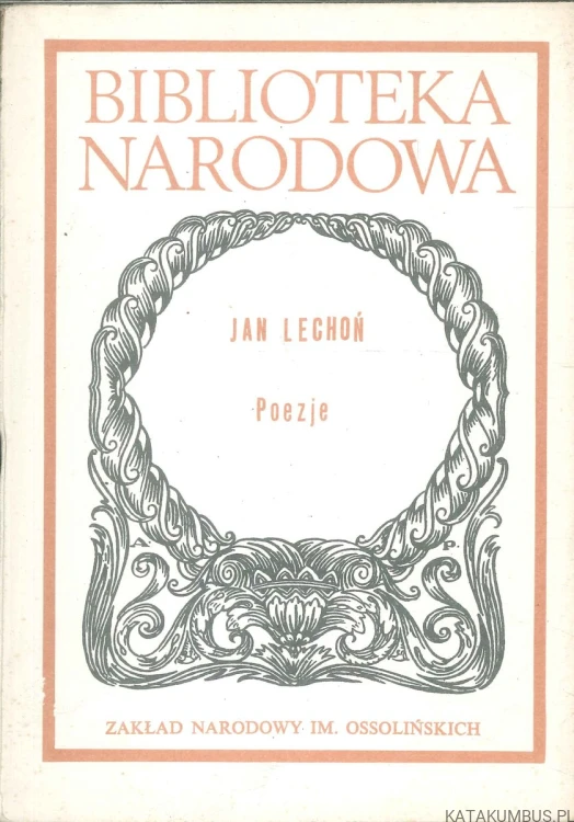 Poezje. JAN LECHOŃ