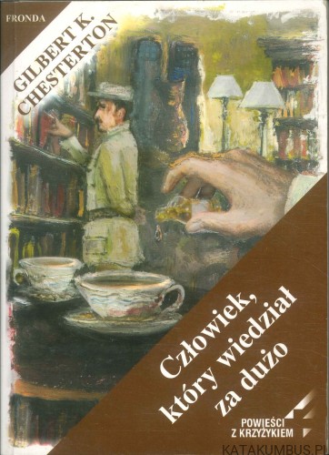 Człowiek, który wiedział za dużo. GILBERT K. CHESTERTON