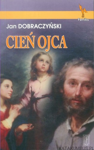 Cień ojca. JAN DOBRACZYŃSKI