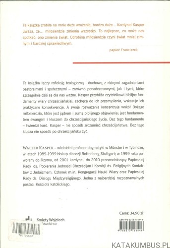 Miłosierdzie. Klucz do chrześcijańskiego życia. WALTER KASPER