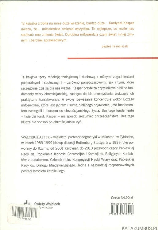 Miłosierdzie. Klucz do chrześcijańskiego życia. WALTER KASPER