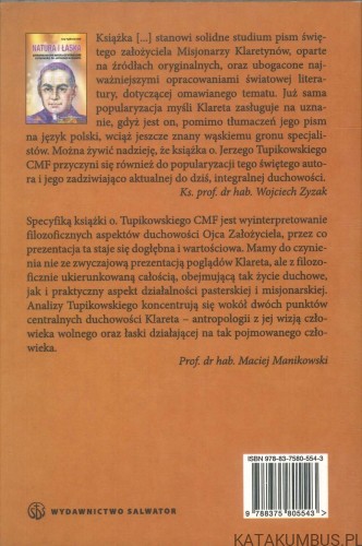 Natura i łaska. Antropologiczne implikacje integralnej duchowości św. Antoniego M. Klareta. JERZY TUPIKOWSKI CMF