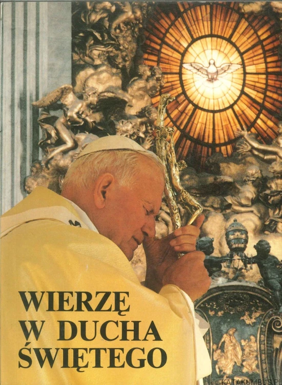 Wierzę w Ducha Świętego. PRACA ZBIOROWA