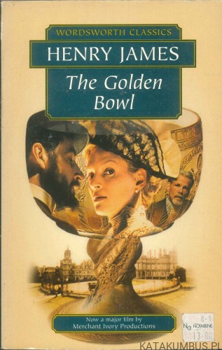 The Golden Bowl. HENRY JAMES