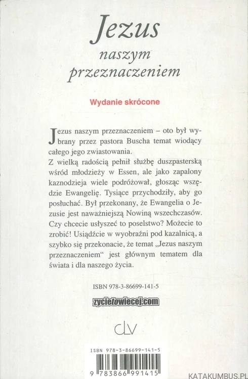 Jezus naszym przeznaczeniem. WILHELM BUSCH