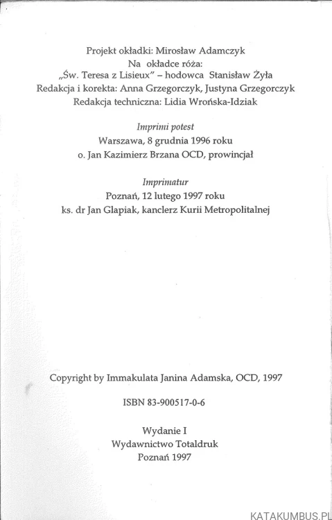 Wszyscy kochać mnie będą. Święta Teresa od Dzieciątka Jezus. IMMAKULATA JANINA ADAMSKA OCD