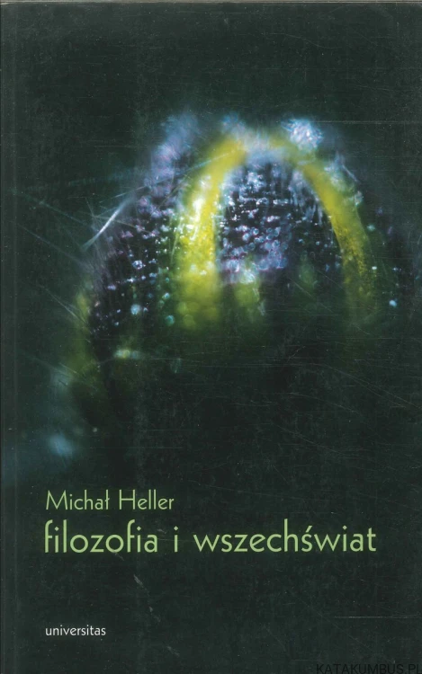 Filozofia i wszechświat. MICHAŁ HELLER