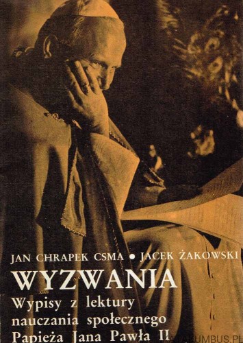 Wyzwania / Jan Chrapek CSMA, Jacek Żakowski