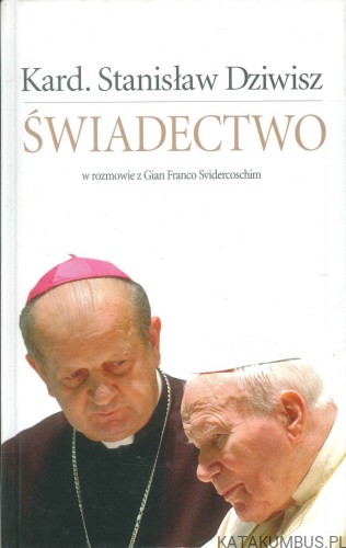 Świadectwo. STANISŁAW DZIWISZ