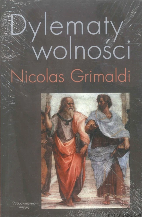 Dylematy wolności. NICOLAS GRIMALDI