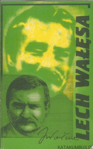 Lech Wałęsa. NIEZNANY