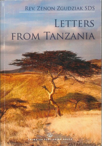 Letters from Tanzania. REV. ZENON ZGUDZIAK SDS