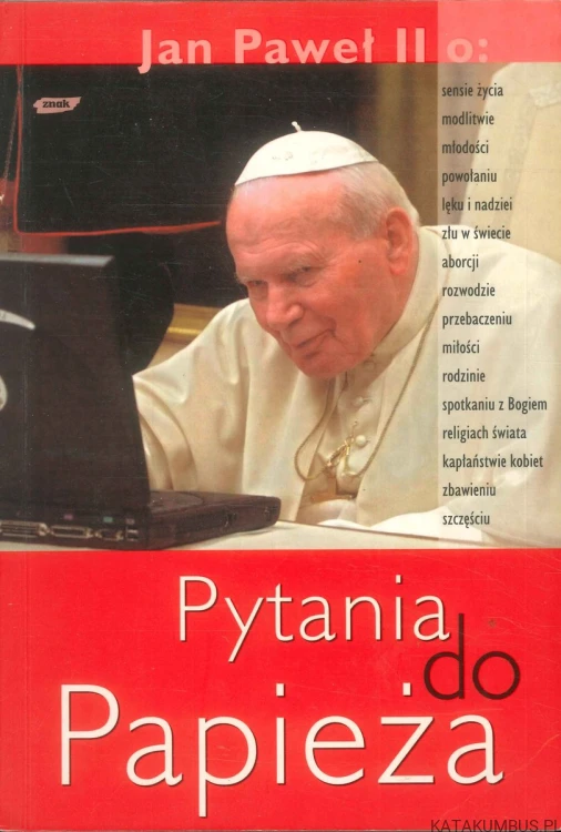 Pytania do Papieża. JAN PAWEŁ II