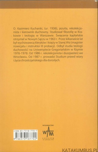 Abyśmy żyli już nie dla siebie. Tydzień czwarty. KAZIMIERZ KUCHARSKI SJ