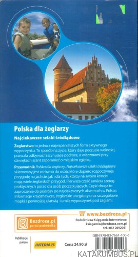 Polska dla żeglarzy. Najciekawsze szlaki śródlądowe. PRACA ZBIOROWA