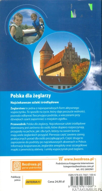 Polska dla żeglarzy. Najciekawsze szlaki śródlądowe. PRACA ZBIOROWA