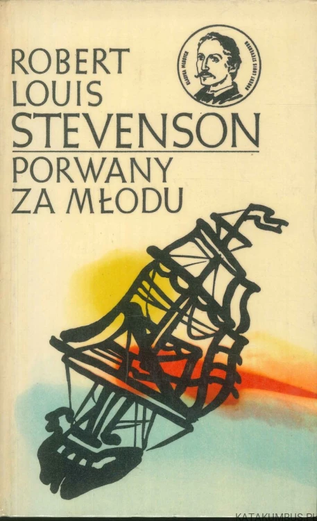 Porwany za młodu. ROBERT LOUIS STEVENSON