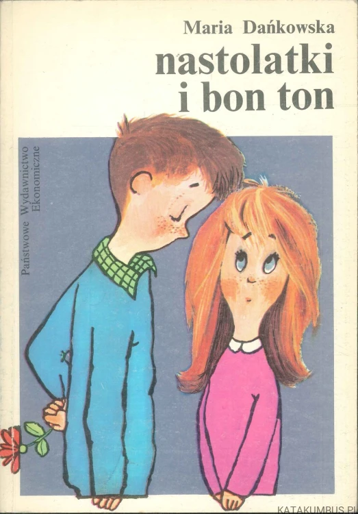 Nastolatki i bon ton. MARIA DAŃKOWSKA