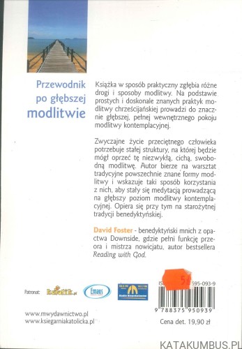Przewodnik po głębszej modlitwie. DAVID FOSTER OSB