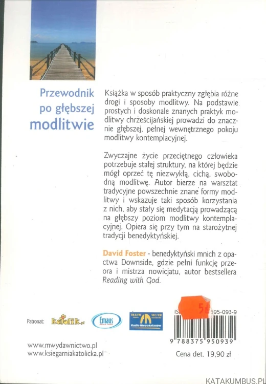 Przewodnik po głębszej modlitwie. DAVID FOSTER OSB