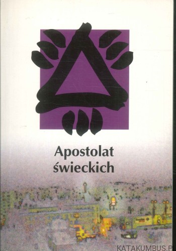 Apostolat świeckich. PRACA ZBIOROWA