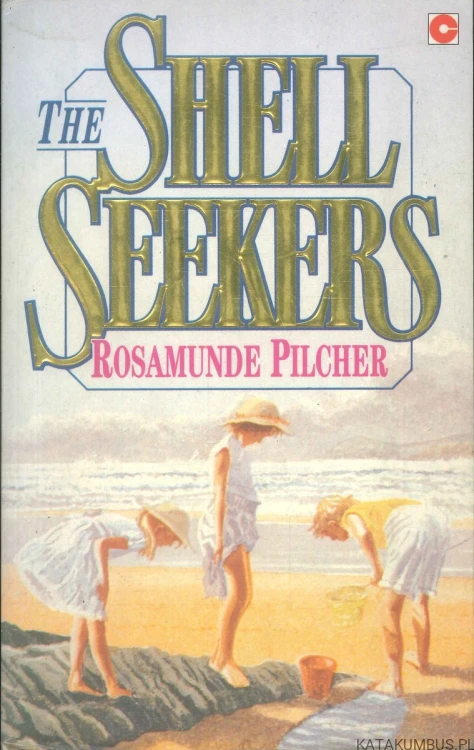 The shell seekers. ROSAMUNDE PILCHER