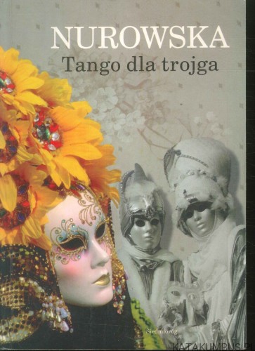 Tango dla trojga. MARIA NUROWSKA