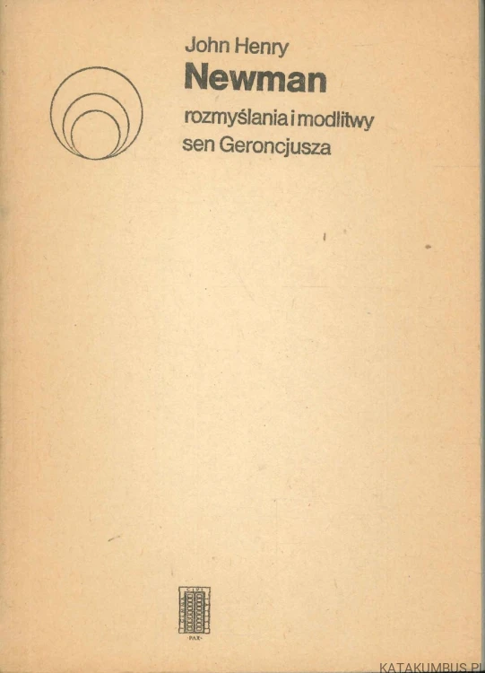 Rozmyślania i modlitwy. Sen Geroncjusza. JOHN HENRY NEWMAN