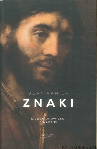 Znaki. Siedem opowieści o nadziei. JEAN VANIER