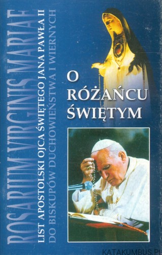 O różańcu świętym. JAN PAWEŁ II