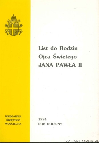List do Rodzin Ojca Świętego Jana Pawła II. JAN PAWEŁ II