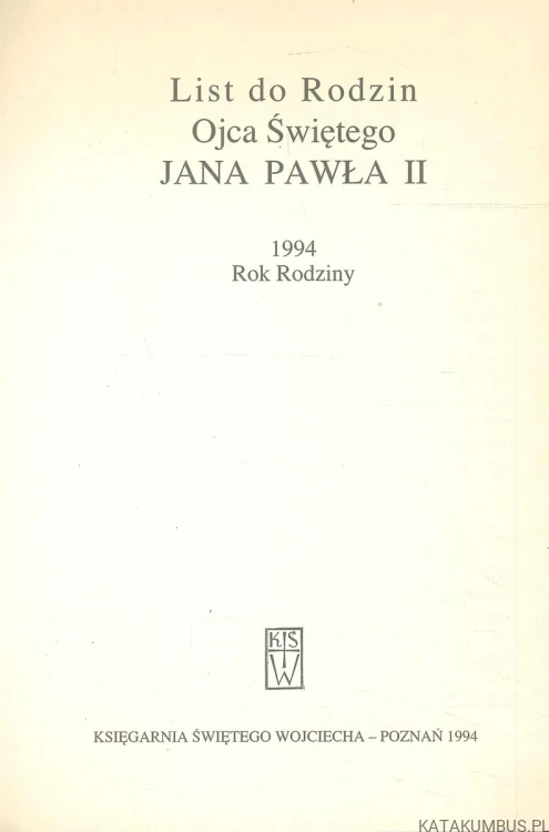 List do Rodzin Ojca Świętego Jana Pawła II. JAN PAWEŁ II