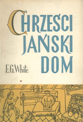 Chrześcijański dom. E.G. WHITE
